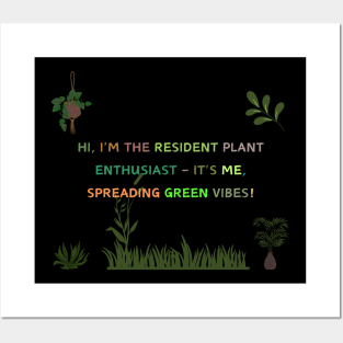 Hi, I'm the resident plant enthusiast – it's me, spreading green vibes! Posters and Art